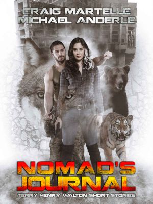 [Terry Henry Walton Chronicles 01] • Nomad's Journal_A Kurtherian Gambit Series